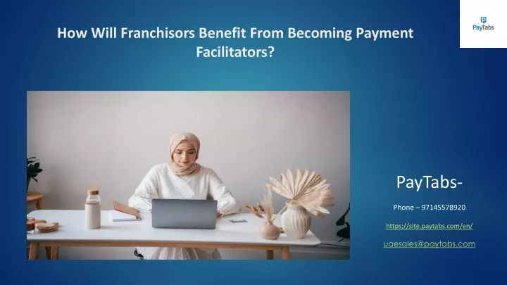 how will franchisors benefit from becoming payment facilitators