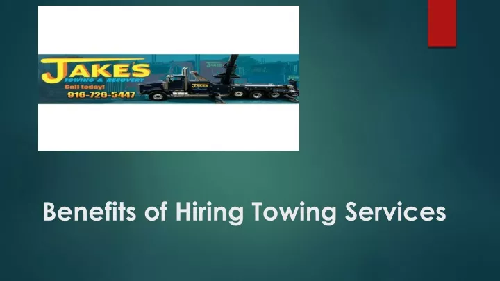 benefits of hiring towing services
