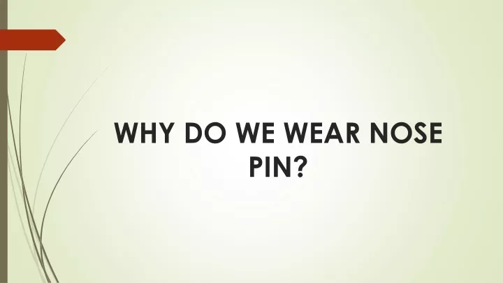 why do we wear nose pin
