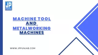 machine tool and metalworking machines