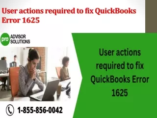 user actions required to fix quickbooks error 1625