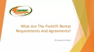 What Are The Forklift Rental Requirements And Agreements?