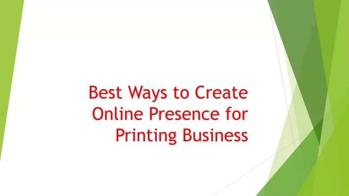 best ways to create online presence for printing business