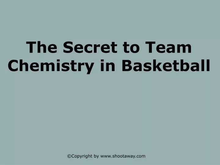 the secret to team chemistry in basketball