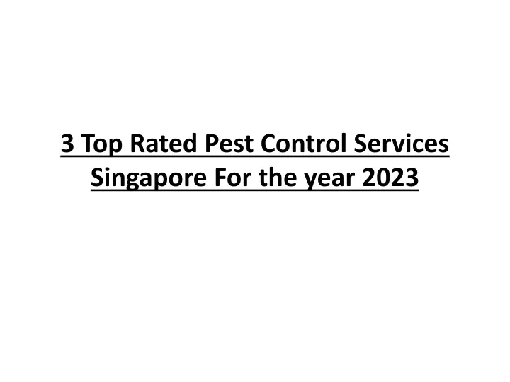 3 top rated pest control services singapore for the year 2023