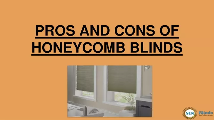 pros and cons of honeycomb blinds