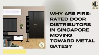 Why Fire-Rated Door Distributors In Singapore Moving Toward Metal Gates?