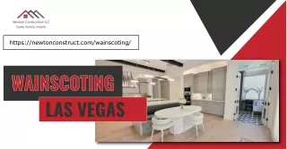 Wainscoting Las Vegas - Newton Construction
