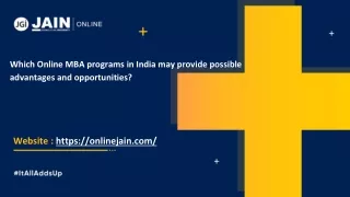 Which Online MBA programs in India may provide possible advantages and opportunities_