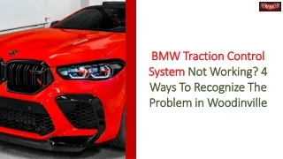 BMW Traction Control System Not Working 4 Ways To Recognize The Problem in Woodinville