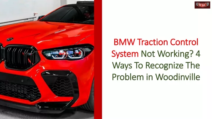 bmw traction control system not working 4 ways