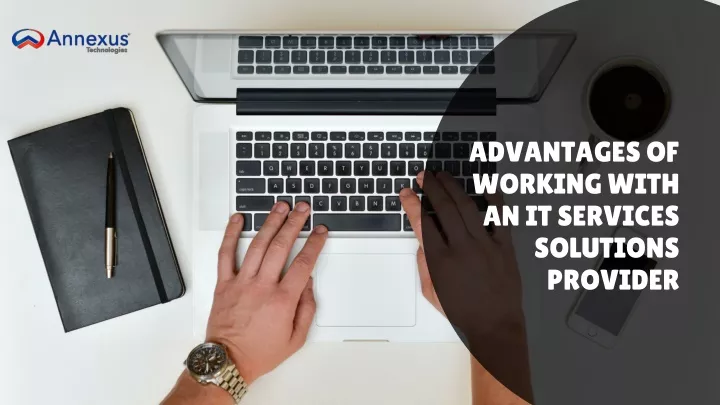 advantages of working with an it services