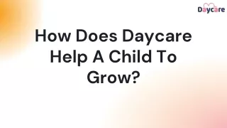 how does daycare help a child to grow