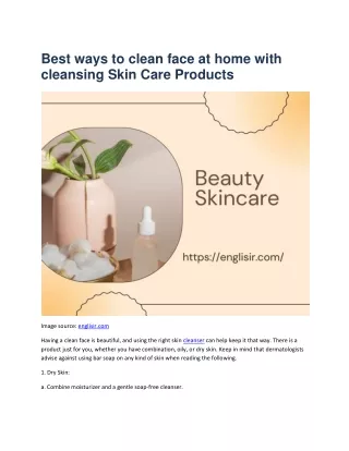 Best ways to clean face at home with cleansing Skin Care Products (1)