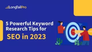 5 Powerful Keyword Research Tips for SEO in 2023