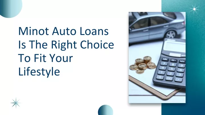 minot auto loans is the right choice to fit your