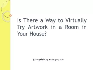 Is There a Way to Virtually Try Artwork in a Room in Your House?