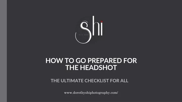 how to go prepared for the headshot