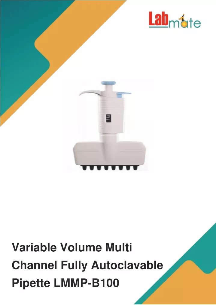 variable volume multi channel fully autoclavable