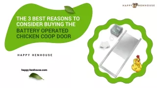 THE 3 BEST REASONS TO CONSIDER BUYING THE BATTERY OPERATED CHICKEN COOP DOOR