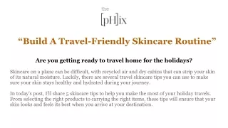 Build A Travel-Friendly Skincare Routine