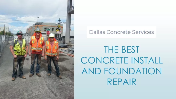 the best concrete install and foundation repair