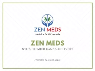 Premium canna Delivery Service- zen Meds