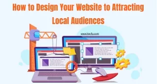Tips for making your website more attractive to the local audience.