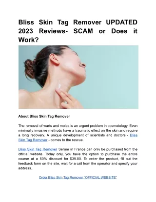 Bliss Skin Tag Remover UPDATED 2023 Reviews- SCAM or Does it Work