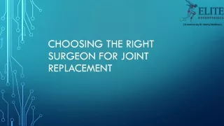Choosing the right surgeon for Joint Replacement