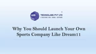 w hy you should launch your own sports company like dream11