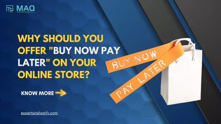 why should you offer buy now pay later on your