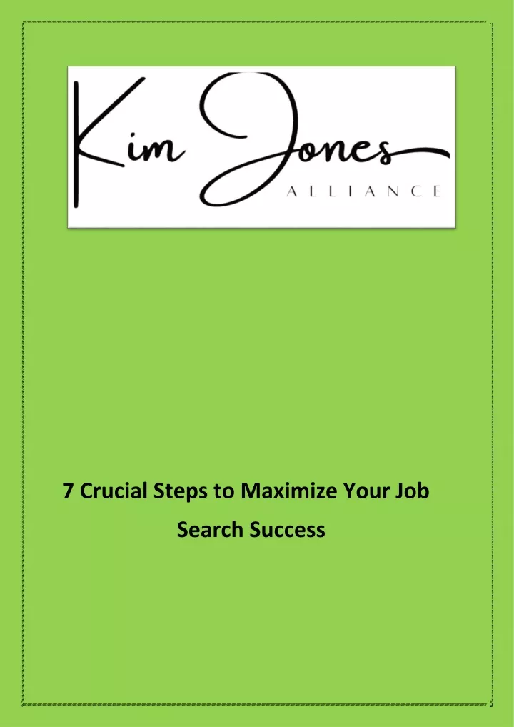 7 crucial steps to maximize your job