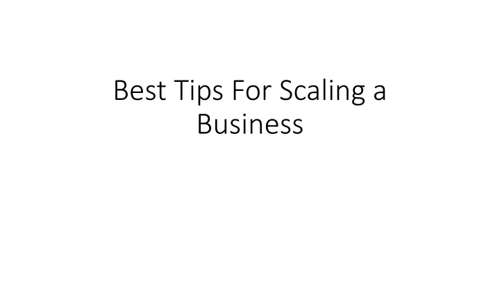 best tips for scaling a business