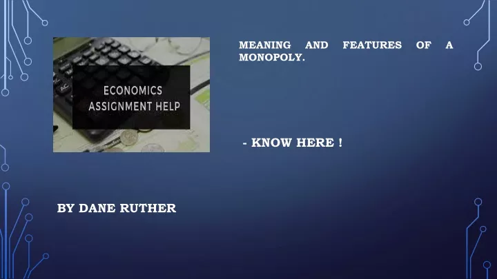 meaning and features of a monopoly