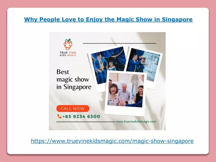 why people love to enjoy the magic show