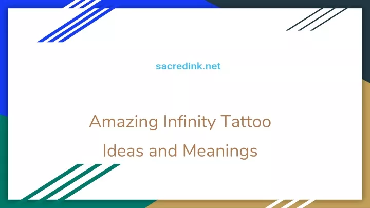 amazing infinity tattoo ideas and meanings