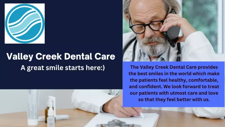 valley creek dental care a great smile starts here