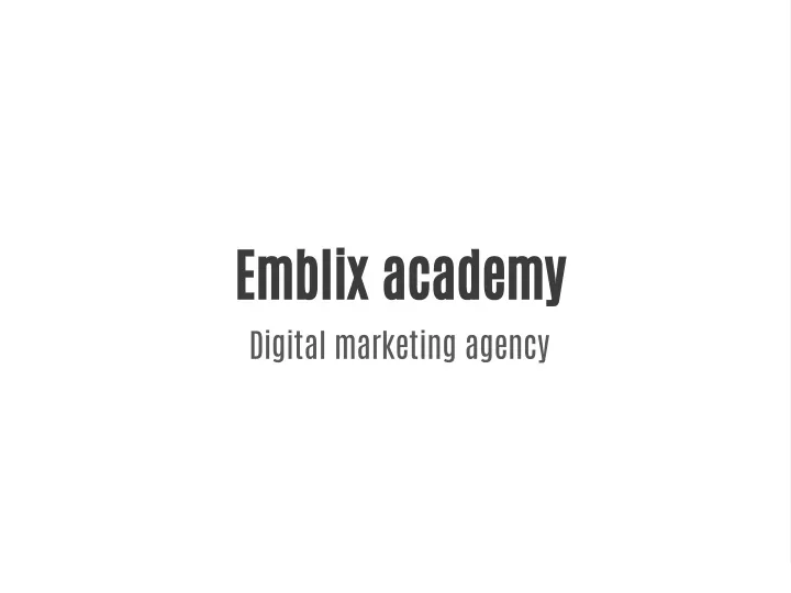 emblix academy digital marketing agency