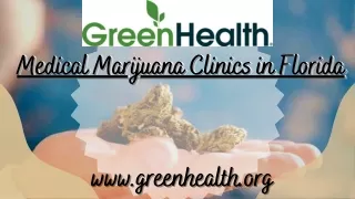 The Top Medical Marijuana Clinics in Florida– Green Health