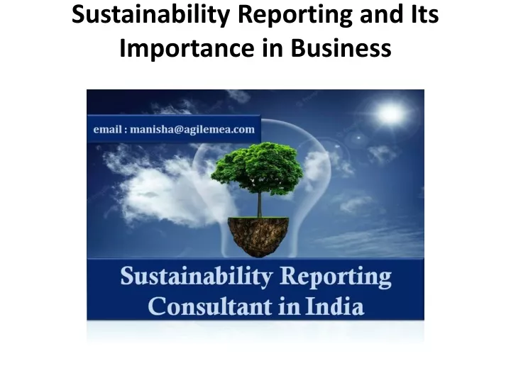 PPT - Sustainability Reporting And Its Importance In Business ...