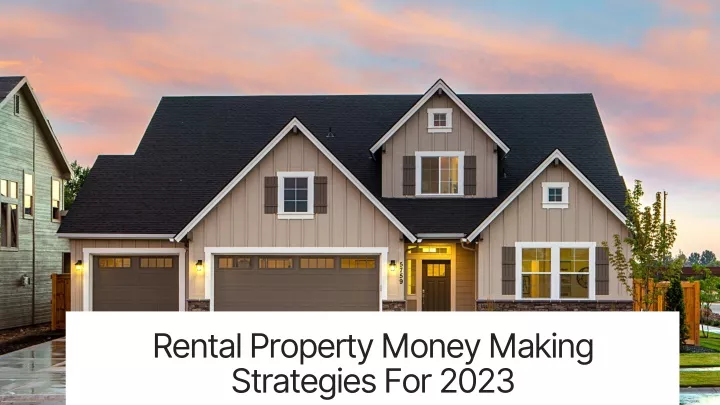 rental property money making strategies for 2023