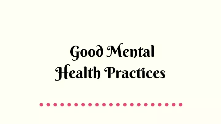 good mental health practices