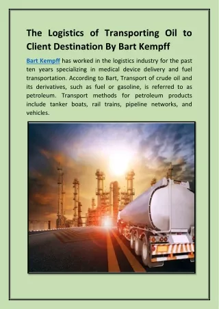 The Logistics of Transporting Oil to Client Destination By Bart Kempff