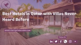 Best Hotels in Qatar with Villas Never Heard Before