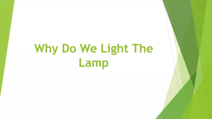 why do we light the lamp