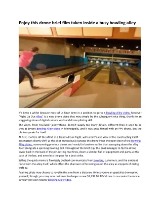 Enjoy-this-drone-brief-film-taken-inside-a-busy-bowling-alley