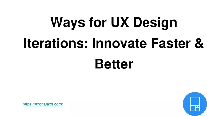 ways for ux design iterations innovate faster better