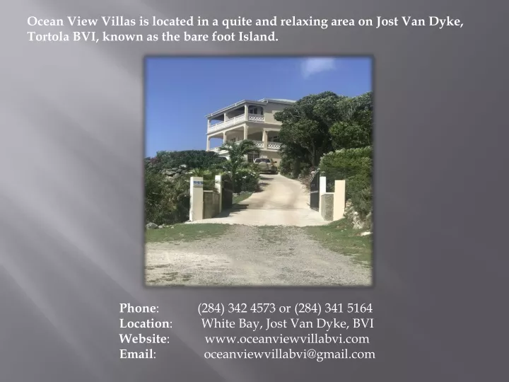 ocean view villas is located in a quite