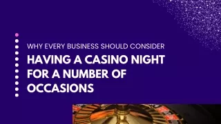 Why Every Business Should Consider Having a Casino Night for a Number of Occasions